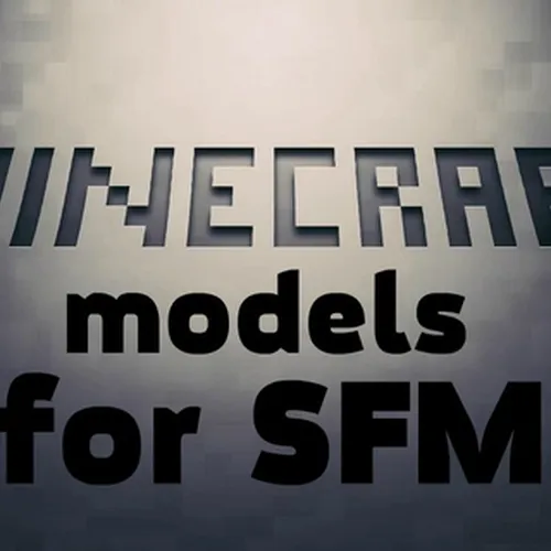 Thumbnail image for Minecraft models now in SFM!