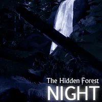 The Hidden Forest NIGHT