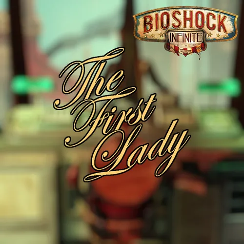 Thumbnail image for The First Lady (BioShock Infinite)