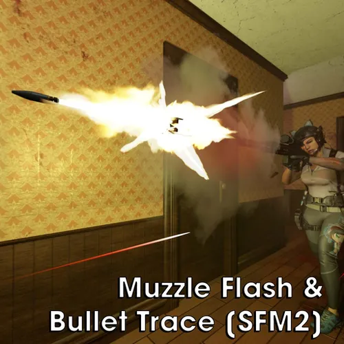 SFMLab • [SFM2] Muzzle Flash & Bullet Tracer